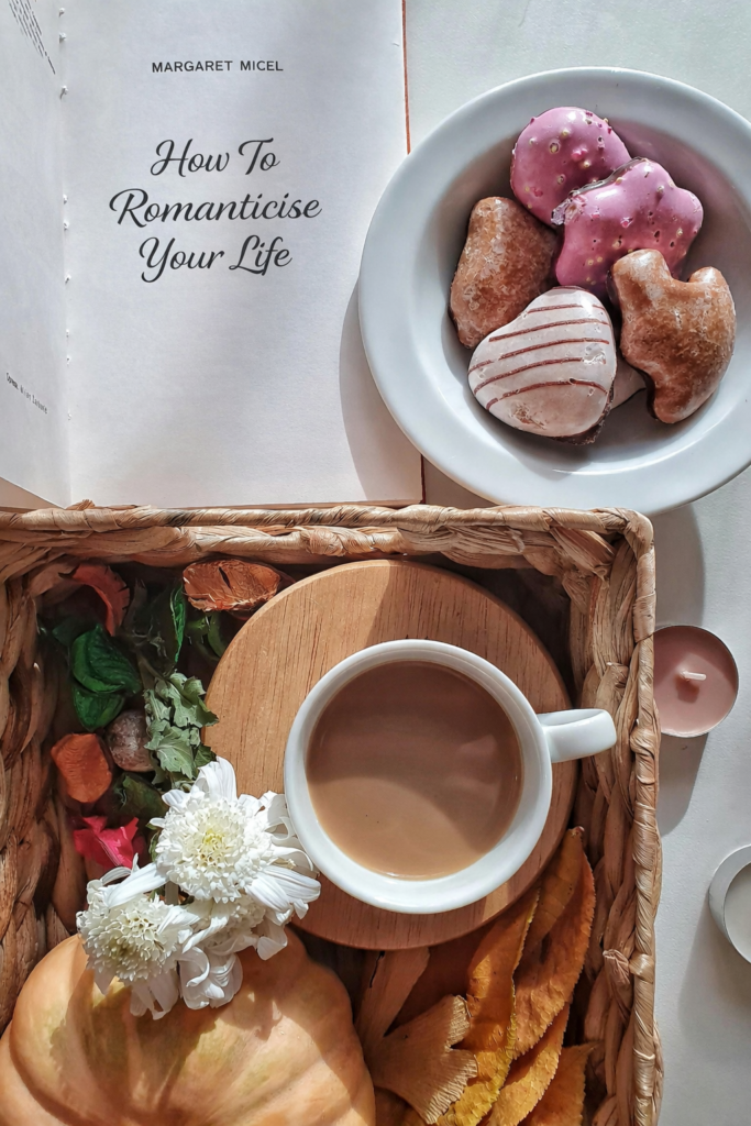 Romanticise Your Life